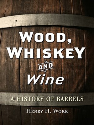 cover image of Wood, Whiskey and Wine